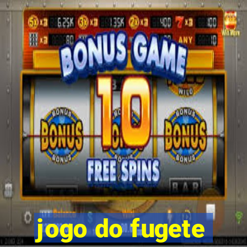 jogo do fugete